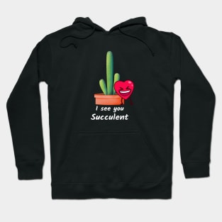 Valentines succulent t-shirt, Succulent lover t-shirt, naughty plant t-shirt Hoodie